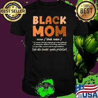 Black Mom Melanin Definition African American A Woman Has Stepped Up Unisex