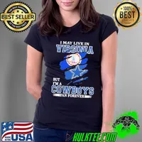 Dallas Cowboys I May Live In Virginia But I’m A Cowboys Fan Forever Ladies Tee