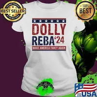 Dolly And Reba 2024 Make America Fancy Again Usa Flag Stars T-Shirt