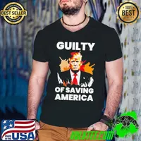 Guilty Of Saving America Trump Convicted Felon Shirt