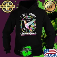 I Just Wanna Sit On My Porch And Watch The Hummingbirds Flower Hoodie
