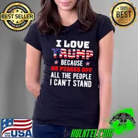 I Love Trump Because He Pisses Off All The People I Can't Stand Usa Flag Ladies Tee