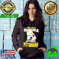 I May Live in Georgia But My team is Pittsburgh Steelers Graphic Hoodie