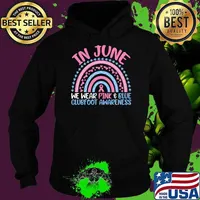 In June We Wear Pink & Blue Clubfoot Awareness Rainbow Hoodie