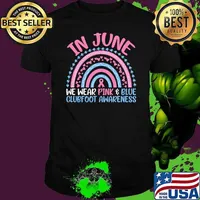 In June We Wear Pink & Blue Clubfoot Awareness Rainbow Unisex