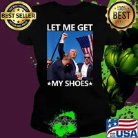 Let Me Get My Shoes Stars Usa Flag Election 2024 T-Shirt