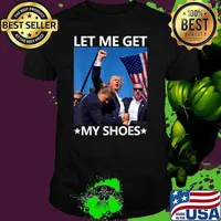 Let Me Get My Shoes Stars Usa Flag Election 2024 Unisex