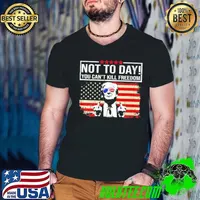 Not Today You Can't Kill Freedom Trump Fight Fighting American Flag T-Shirt