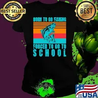 Fishing Born To Go Fishing Forced To Go To School Fish Retro Ladies tee