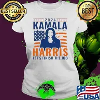 Kamala Harris Let'S Finish The Job Flag America Vote Women Election 2024 Shirt