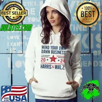 Mind Your Own Damn Business Kamala Harris Tim Walz President Hoodie