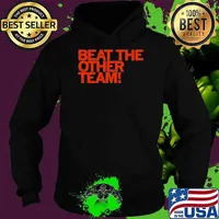 Beat The Other Team Houston Astros Hoodie