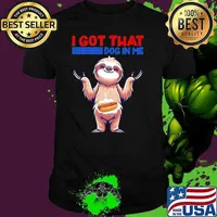 I Got That Hot Dog In Me Sloth Animal Cute Hotdog Food Unisex
