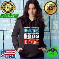 They're Eating The Dogs The Cats The Pets Trump Hoodie