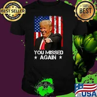 You Missed Again Trump 2024 USA Flag Stars Election T-Shirt