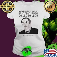 Anche Questo Natale Se Lo Semo Levato Dalle Palle Avv Giovanni Covelli Ladies tee