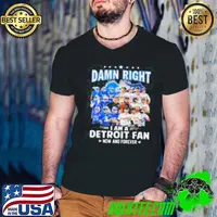 Damn Right I Am A Detroit Lions And Detroit Tigers Fan Now And Forever Guys V Neck