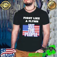 Fight Like a Flynn We the People USA Patriotic shirt