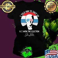 I Told Him To Shut Up I Won The Election Joe Biden Sunglasses American Flag Ladies tee