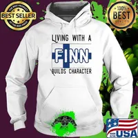 Living With A Finn Builds Character Hoodie