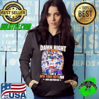 Official Damn Right I Am A New York Mets Fan Now And Forever Hoodie