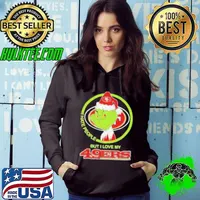 Christmas Grinch X San Francisco 49ers I Hate People But I Love My 49ers Hoodie