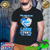 Detroit Lions win lose or the I am a Lions fan til I die shirt