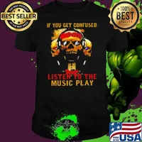 Grateful Dead if you get confused Shirt