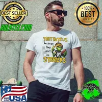 They hate us because they ain't us Steelers Pittsburg football Christmas Shirt