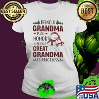 Being a Grandma is an honor but being a Great Grandma is priceless xmas Ladies tee