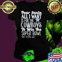 Dallas Cowboys Dear Santa all I want is for the Lions to win the Super Bowl Ps I’ve been good logo Ladies tee