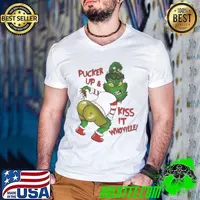 Grinch ass Pucker up and kiss it whoville Christmas shirt