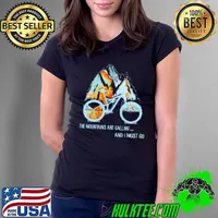 Mountain Bike The Mountains Are Calling And I Must Go T Shirt Ladies Tee