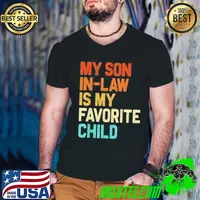 My Son In Law Is My Favorite Child Family Humor Retro Funny Guys V Neck