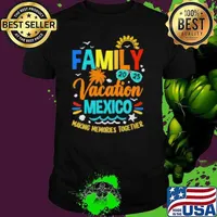 Original Family Vacation 2025 Mexico Making Memories Together Shirt