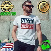 Clean Up On Aisle 47 Impeach 47 Stars 4th Of July Stars T-Shirt