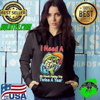 I Need Six Month Fishing Trip Twice A Year Funny Hoodie