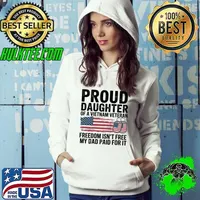 Proud Daughter of a Vietnam Veteran Freedom Isn't Free Usa Flag Hoodie