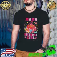 Mama Of The Birthday Girl Circus Carnival Family Party Shirt