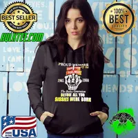 Proud member of the 1965 1980 the badass generation before all you sissies were born Hoodie