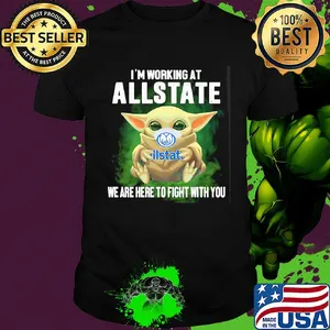 Baby Yoda mask hug I'm working at Allstate we are here to fight with you shirt
