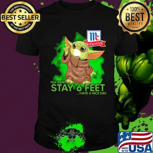 Baby Yoda mask Please remember stay 6 feet have a nice day Mc Cormick shirt