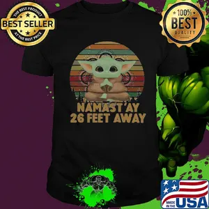 Baby Yoda namast'ay 26 feet away vintage shirt