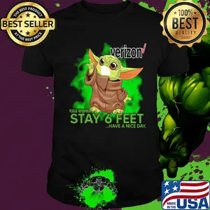 Baby yoda wear mask verizon please remember stay 6 feet have a nice day shirt