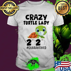 Crazy turtle lady mask 2020 toilet paper quarantined shirt
