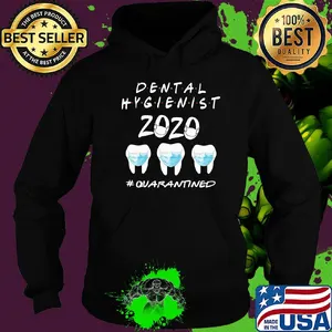 Dental hygienist 2020 #quarantined ncov 2019 shirt