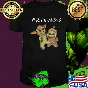 Friends baby groot and baby yoda shirt