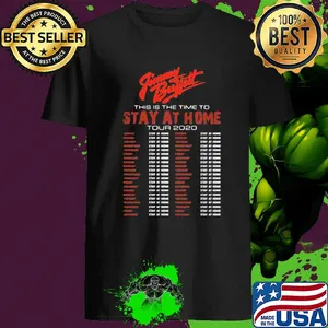 Jimmy Buffett This Is The Time To Stay At Home Tour 2020 shirt