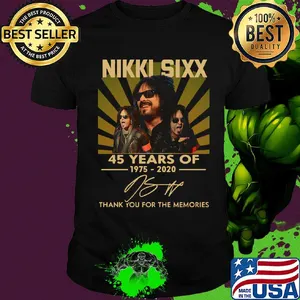 Nikki sixx 45 years of 1975-2020 signature thank you for the memories shirt