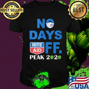 No days off peak 2020 Rite Aid shirt